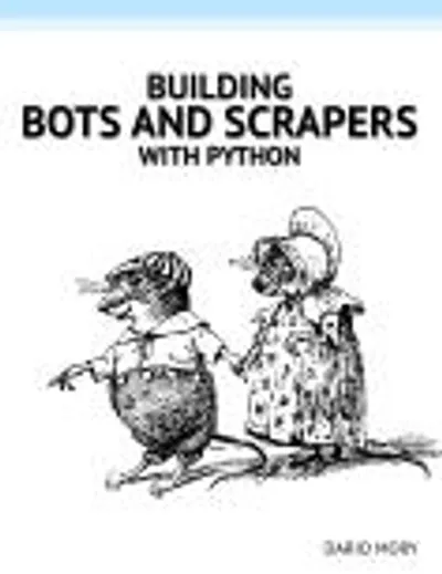 Cover of Building Bots and Scrapers with Python by Dario Mory