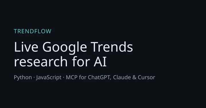 TrendFlow — live Google Trends research for AI